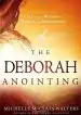 Audiobook The Deborah Anointing: Embracing the Call to be a Woman of Wisdom and Discernment author Michelle Mcclain Walters