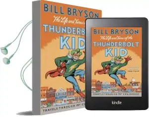 The Life and Times of the Thunderbolt kid: Travels Through my Childhood Audiobook download free by Bill Bryson