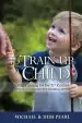 Audiobook To Train up a Child: Child Training for the 21St Century-Revised and Expanded: New Material Added author Michael Pearl