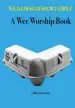 Audiobook A wee Worship Book: Fifth Incarnation author Wild Goose Resource Group