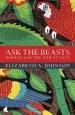 Audiobook Ask the Beasts: Darwin and the god of Love author Elizabeth A. Johnson