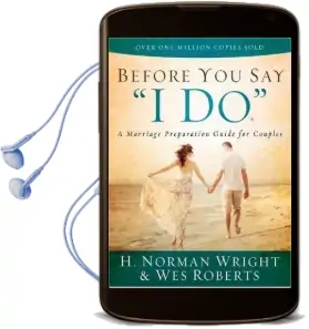 Before you say 'i do': A Marriage Preparation Guide for Couples Audiobook download free by H. Norman Wright