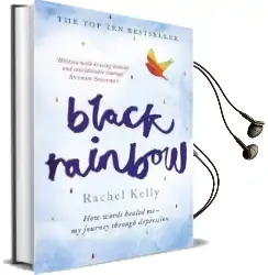 Black Rainbow: How Words Healed me: My Journey Through Depression Audiobook download free by Rachel Kelly