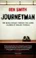 Audiobook Journeyman: One Man'S Odyssey Through the Lower Leagues of English Football author Ben Smith