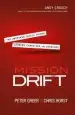 Audiobook Mission Drift: The Unspoken Crisis Facing Leaders, Charities, and Churches author Peter Greer