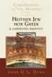 Audiobook Neither jew nor Greek: A Contested Identity (Christianity in the Making, Volume 3) author James D. G. Dunn