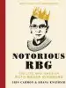 Audiobook Notorious rbg: The Life and Times of Ruth Bader Ginsburg author Irin Carmon