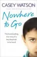 Audiobook Nowhere to go: The Heartbreaking True Story of a boy Desperate to be Loved author Casey Watson