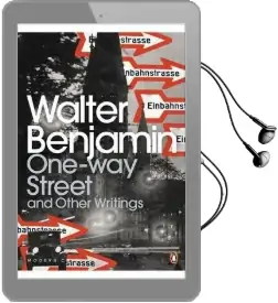 One-Way Street and Other Writings Audiobook download free by Walter Benjamin