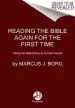 Audiobook Reading the Bible Again for the First Time author Marcus J. Borg