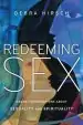 Audiobook Redeeming sex: Naked Conversations About Sexuality and Spirituality author Debra Hirsch