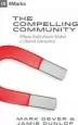 Audiobook The Compelling Community: Where God'S Power Makes a Church Attractive author Mark Dever