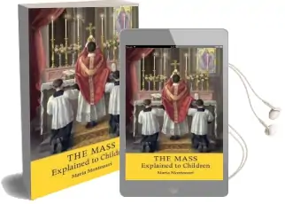 The Mass Explained to Children Audiobook download free by Maria Montessori