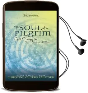 The Soul of a Pilgrim: Eight Practices for the Journey Within Audiobook download free by Christine Valters Paintner