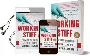 Working Stiff: Two Years, 262 Bodies, and the Making of a Medical Examiner Audiobook download free by Judy Melinek