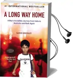 A Long way Home: A Memoir Audiobook download free by Saroo Brierley
