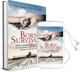 Born Survivors Audiobook download free by Wendy Holden