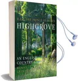 Highgrove: An English Country Garden Audiobook download free by Hrh The Prince Of Wales