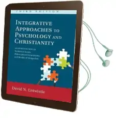 Integrative Approaches to Psychology and Christianity, 3rd Edition Audiobook download free by David N Entwistle