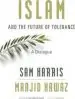 Audiobook Islam and the Future of Tolerance: A Dialogue author Sam Harris
