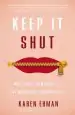 Audiobook Keep it Shut: What to Say, how to say it, and When to say Nothing at all author Karen Ehman