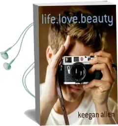Life.Love.Beauty. Audiobook download free by Keegan Allen