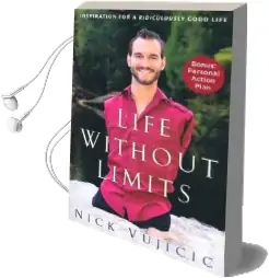 Life Without Limits: Inspiration for a Ridiculously Good Life Audiobook download free by Nick Vujicic
