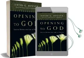Opening to god: Lectio Divina and Life as Prayer Audiobook download free by David G Benner