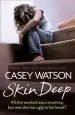 Audiobook Skin Deep: All she Wanted was a Mummy, but was she too Ugly to be Loved? author Casey Watson