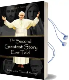 The Second Greatest Story Ever Told: Now is the Time of Mercy Audiobook download free by Fr Michael E Gaitley