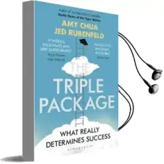 The Triple Package: What Really Determines Success Audiobook download free by Jed Rubenfeld