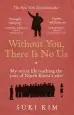 Audiobook Without You, There is no us: My Secret Life Teaching the Sons of North Korea'S Elite author Suki Kim