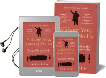 Without You, There is no us: My Secret Life Teaching the Sons of North Korea'S Elite Audiobook download free by Suki Kim