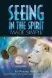 Audiobook Seeing in the Spirit Made Simple author Praying Medic