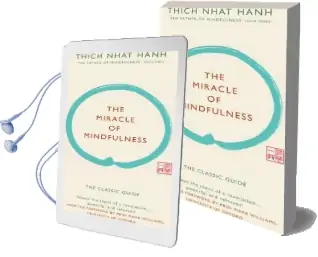 The Miracle of Mindfulness (Gift Edition): The Classic Guide by the World'S Most Revered Master Audiobook download free by Thich Nhat Hanh