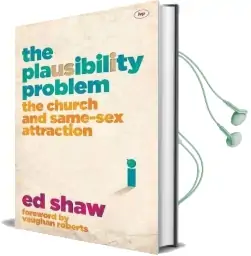 The Plausibility Problem: The Church and Same-Sex Attraction Audiobook download free by Not Available