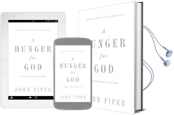 A Hunger for god: Desiring god Through Fasting and Prayer Audiobook download free by John Piper
