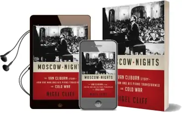 Moscow Nights: The van Cliburn Story-How one man and his Piano Transformed the Cold war Audiobook download free by Nigel Cliff
