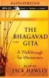 Audiobook The Bhagavad Gita: A Walkthrough for Westerners author Jack Hawley