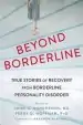 Audiobook Beyond Borderline: True Stories of Recovery From Borderline Personality Disorder author Perry D. Hoffman