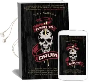 Born to Drum: The Truth About the World'S Greatest Drummers-From John Bonham and Keith Moon to Sheila e. and Dave Grohl Audiobook download free by Tony Barrell