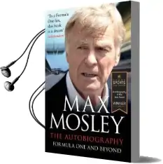 Formula one and Beyond: The Autobiography Audiobook download free by Max Mosley