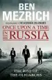 Audiobook Once Upon a Time in Russia: The Rise of the Oligarchs and the Greatest Wealth in History author Ben Mezrich