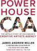 Audiobook Powerhouse: The Untold Story of Hollywood'S Creative Artists Agency author James Andrew Miller