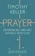 Audiobook Prayer: Experiencing awe and Intimacy With god author Timothy Keller