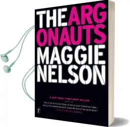 The Argonauts Audiobook download free by Maggie Nelson