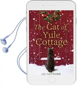 The cat of Yule Cottage: A Magical Tale of Romance, Christmas and Cats Audiobook download free by Lili Hayward