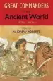 Audiobook The Great Commanders of the Ancient World 1479Bc - 453Ad author Andrew Roberts