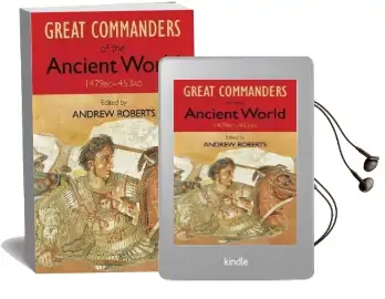 The Great Commanders of the Ancient World 1479Bc - 453Ad Audiobook download free by Andrew Roberts
