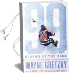 99: Stories of the Game Audiobook download free by Wayne Gretzky
